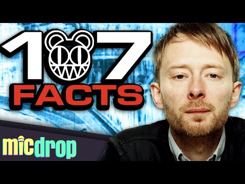 107 Radiohead Music Facts YOU Should Know (Ep. #24) - MicDrop