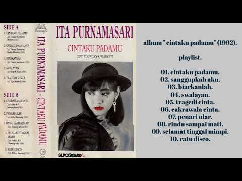 ( full album) ita Purnamasari _-_ cintaku padamu 💓💓💓(1992).