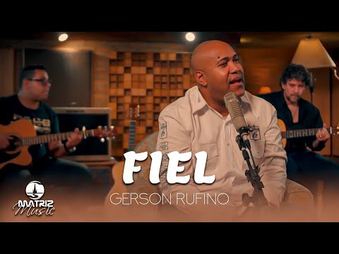 Gerson Rufino l Fiel [Clipe Oficial]