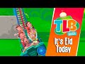TLB It S Eid Today Vocals Only Animated Song