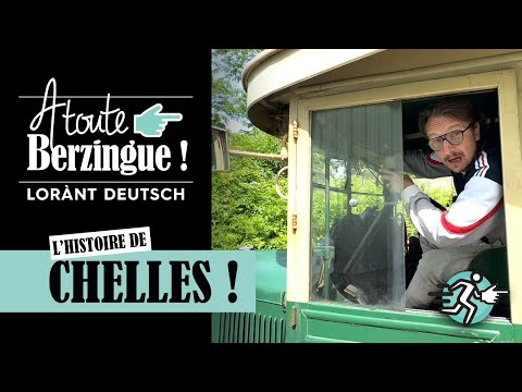 L'histoire de Chelles... A Toute Berzingue !