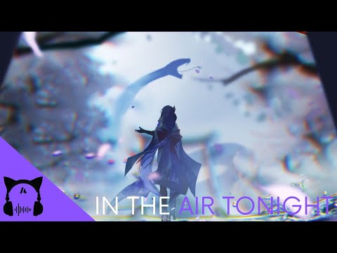 Nightcore - In The Air Tonight | (lyrics)