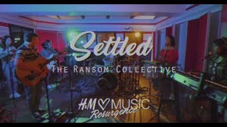 Settled - The Ransom Collective (H&amp;M Loves Music - Resurgence)