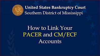 Linking PACER and CM/ECF User Accounts
