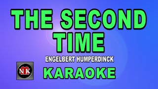 THE SECOND TIME [ KARAOKE ] - ENGELBERT HUMPERDINCK@nuansamusikkaraoke