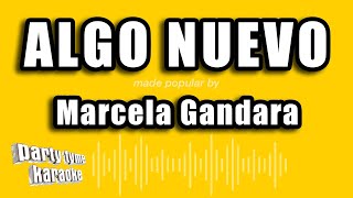Marcela Gandara - Algo Nuevo (Versión Karaoke)