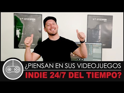 ¿PIENSAN EN SUS VIDEOJUEGOS INDIE 24 7 DEL TIEMPO Para creadores de videojuegos