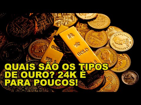 TIPOS DE OURO: 24K, 22K, 18K, 14K e 10K (Quilates)