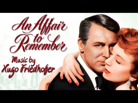 An Affair To Remember | Soundtrack Suite (Hugo Friedhofer)