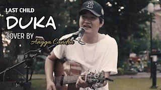 Download lagu DUKA - LAST CHILD || Lirik & Cover By ANGGA CANDRA mp3 Download lagu DUKA - LAST CHILD || Lirik & Cover By ANGGA CANDRA mp3