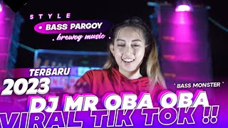 Download lagu DJ MR OBA OBA - Viral Tik Tok Terbaru 2023 - yang sering di putar di mana' mp3 Download lagu DJ MR OBA OBA - Viral Tik Tok Terbaru 2023 - yang sering di putar di mana' mp3
