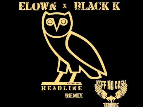 Kiff No Beat - Elow'n x Black K - Headline Remix