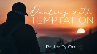Dealing with Temptation