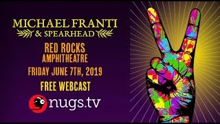 Michael Franti &amp; Spearhead LIVE on 6/7/19 from Red Rocks Amphitheater in Morrison, CO!