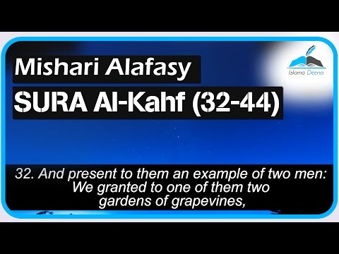 [Beautiful Recitation] Mishari Al-Afasy || Surah Kahf (32-44)