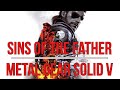 Metal Gear Solid V: The Phantom Pain - Sins of The ...