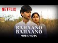 Bahaano Baahano Music Video | Tahir Raj Bhasin, Shweta Tripathi Sharma l Yeh Kaali Kaali Ankhein