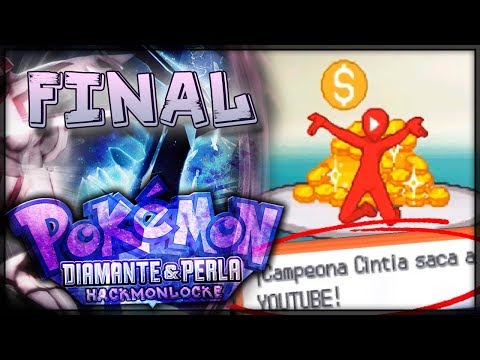 ¡EL GRAN COMBATE... CONTRA YOUTUBE! - FINAL Pokémon DyP HackmonLocke