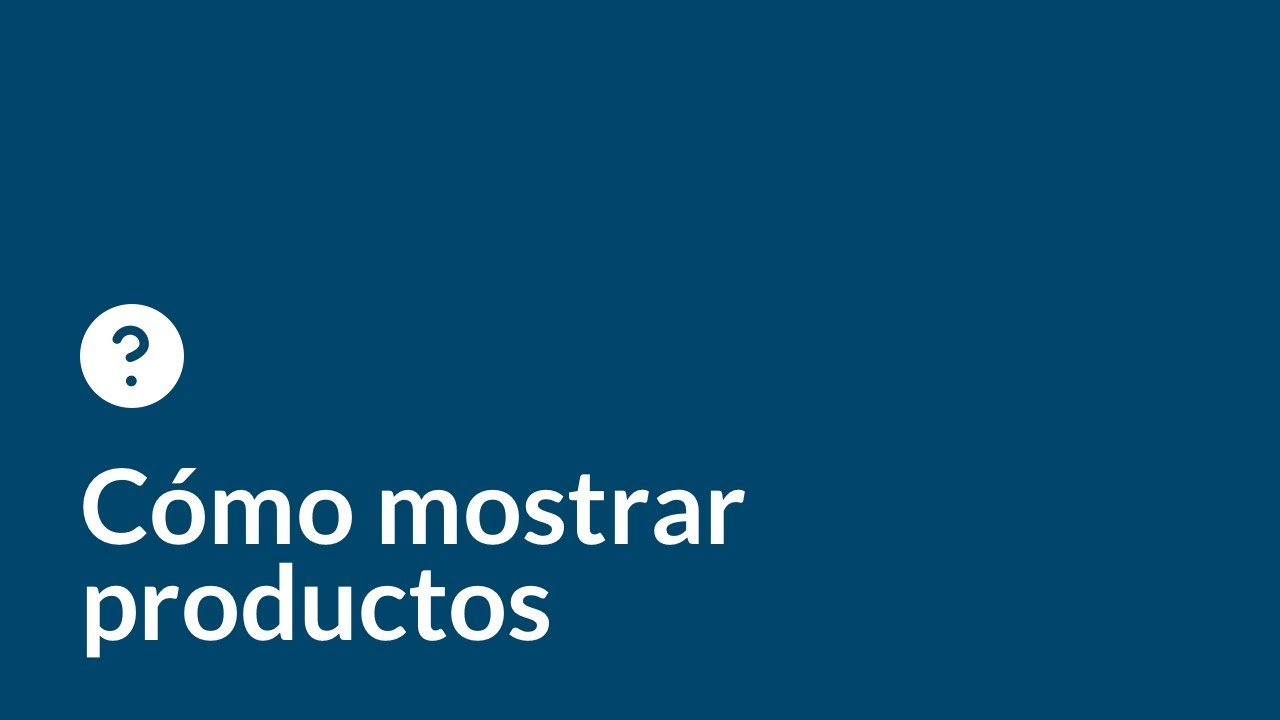 Cómo mostrar productos