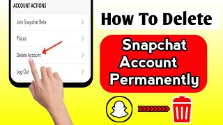 How to Delete Snapchat Account Permanently || How to Delete Snapchat Account