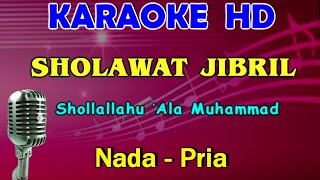 Download lagu SHOLAWAT JIBRIL - KARAOKE HD Nada Pria | Versi Koplo mp3