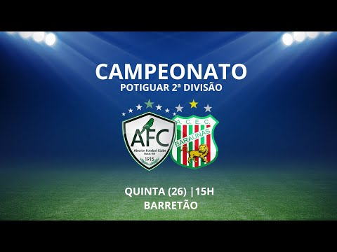 (🔴 AO VIVO)  ALECRIM X  BARAÚNAS  -  POTIGUAR 2ª DIVISÃO - 2023