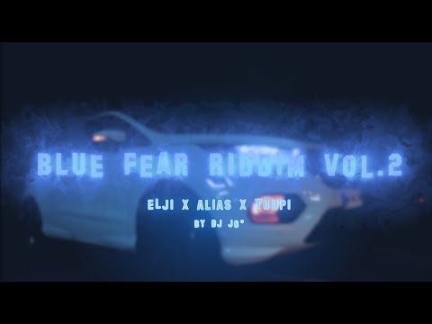 Elji x Alias Feeling x Toupi - Blue Fear Riddim vol 2