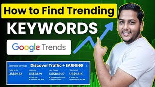 How to Find Trending Keywords From Google Trends For Discover Traffic