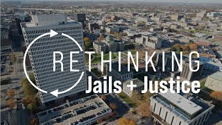 Rethinking Jails + Justice Town Hall