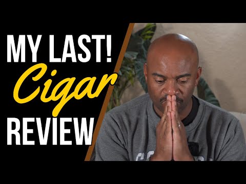 My Last Cigar Review. Sorry! #cigarlife
