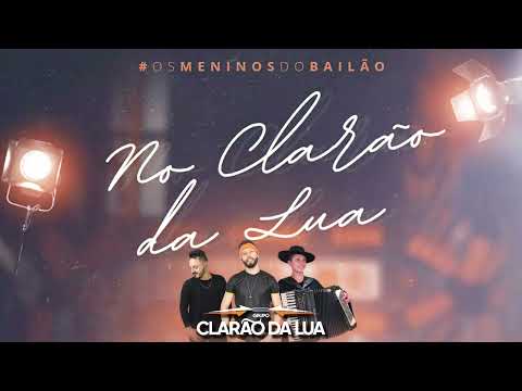 NO CLARÃO DA LUA - Grupo Clarão da Lua #clarãodalua #duaspessoasnuas #bailão