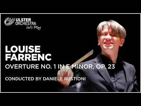 Louise Farrenc – Overture No. 1 in E Minor | Conducted by Daniele Rustioni