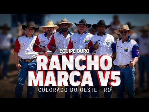 RANCHO MARCAV5 - EQUIPE OURO - COLORADO DO OESTE/RO