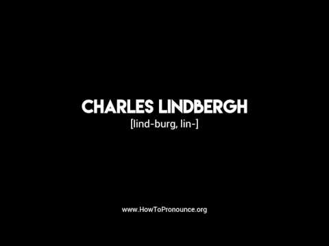 How to Pronounce "charles lindbergh"