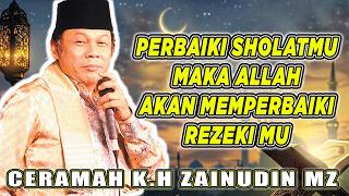 Download lagu PERBAIKI SHOLATMU MAKA ALLAH AKAN MEMPERBAIKI REZEKI MU - K.H ZAINUDDIN MZ #khzainuddinmz mp3 Download lagu PERBAIKI SHOLATMU MAKA ALLAH AKAN MEMPERBAIKI REZEKI MU - K.H ZAINUDDIN MZ #khzainuddinmz mp3