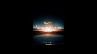 Download lagu Hotaru - Horizon Prayer | 4th Album Venus  mp3
