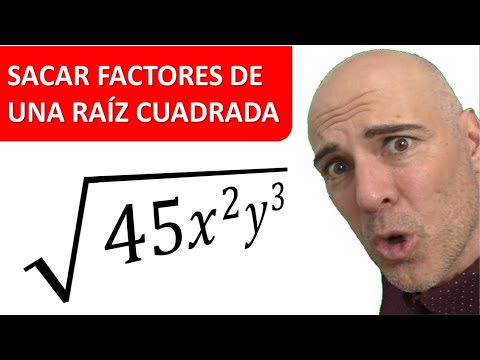 CÓMO EXTRAER FACTORES DE UNA RAÍZ CUADRADA. Sacar fuera de la raíz