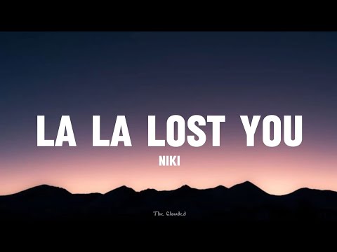 La La Lost You - NIKI (Lyrics)