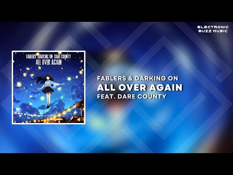 Fablers & Darking On Feat. Dare County - All Over Again (Extended Mix) | Progressive House
