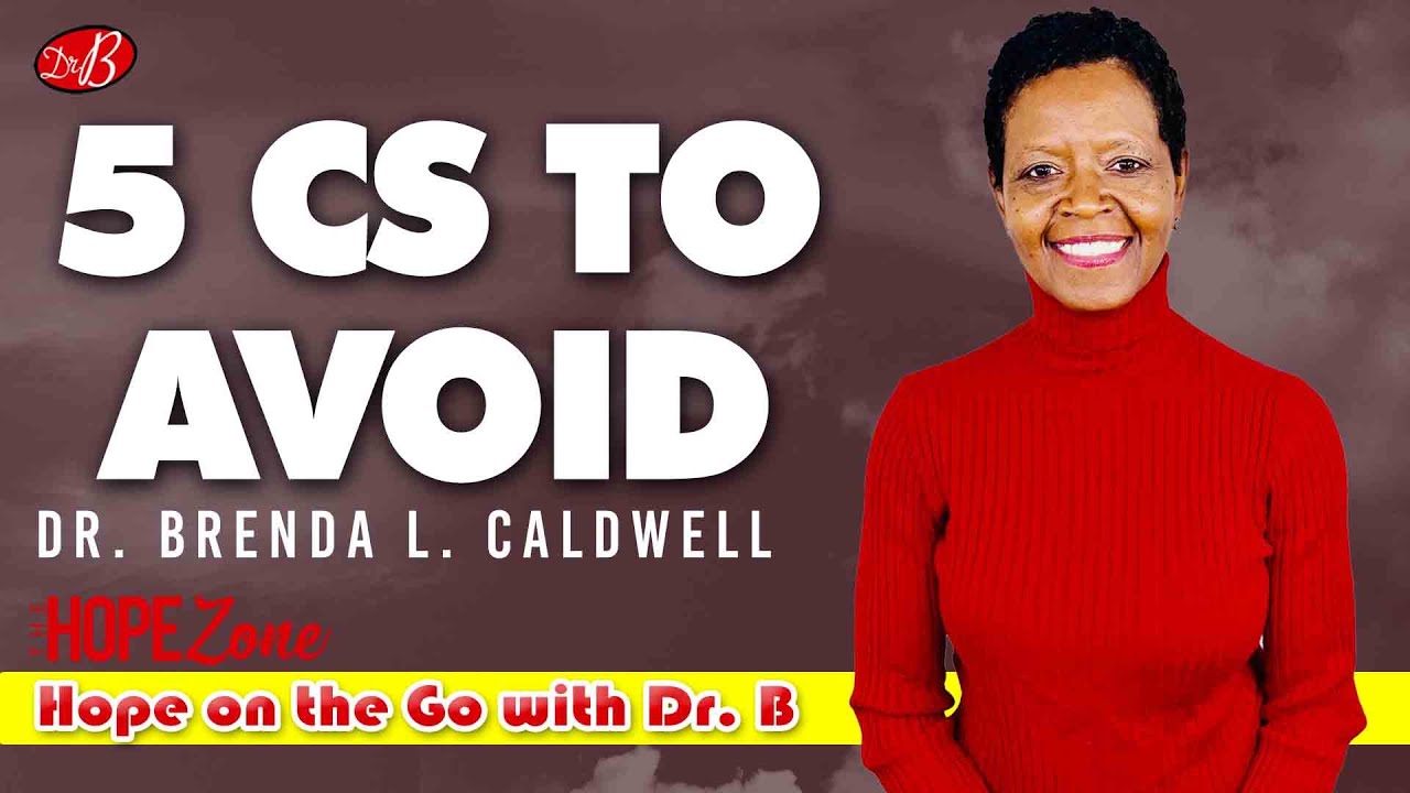 5CS to Avoid  |  Hope on the Go with Dr. B - (Episode 3)