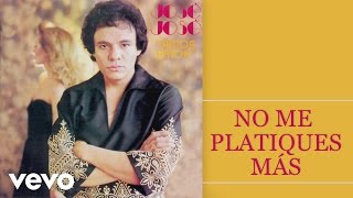 José José - No Me Platiques Más (Cover Audio)