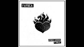 Fayuca | Other Lovers [ft. Dan ET] - Audio Only