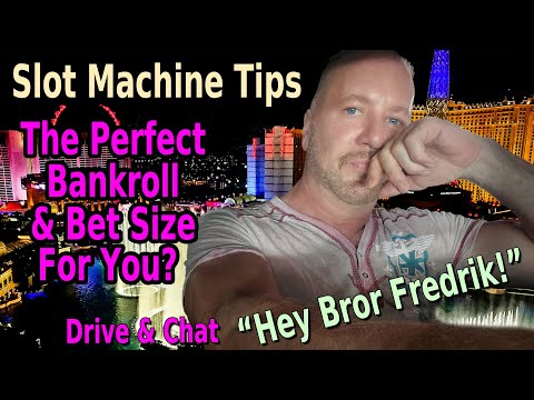 PERFECT BET SIZE AND BANKROLL FOR SLOT MACHINES | SLOT MACHINE TIPS