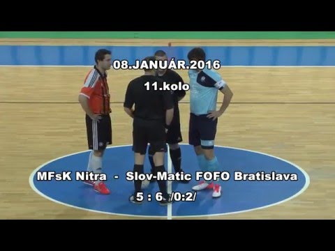 11. kolo MFsK Nitra -  Slov-Matic FOFO Bratislava 5 : 6