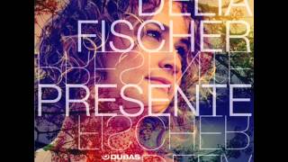 Delia Fischer - Vozes no Mar