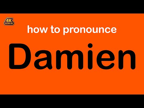how to pronounce Damien correctly