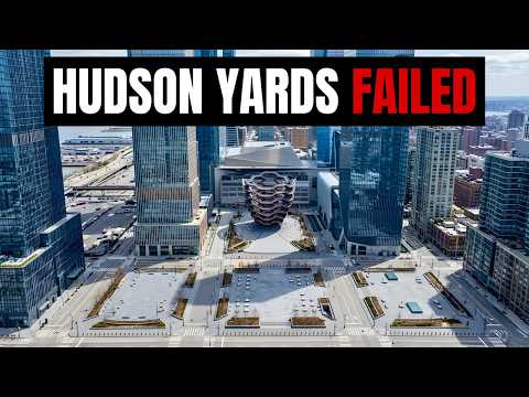New York City's $25 Billion Hudson Yards Is Failing — The Collapse of Manhattan's Newest District