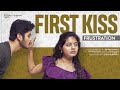 First Kiss Frustration South Indian Logic