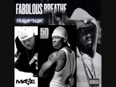 Breath [Remix] - Fabolous ft 50 Cent & Mase