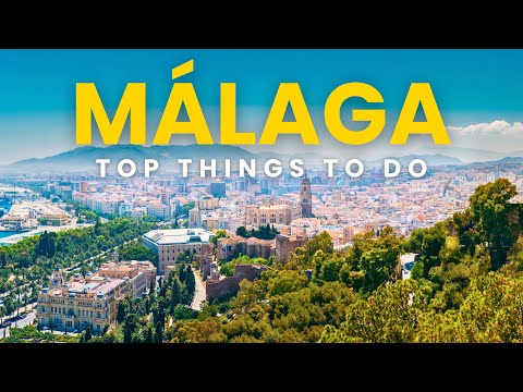 Top Things to Do in Málaga, Spain | Ultimate Málaga Travel Guide